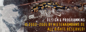 Design & Programming 2002 - 2005 by Nietenarmband.de - all rights reserved.